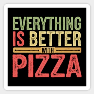 Everything Is Better With Pizza Sticker